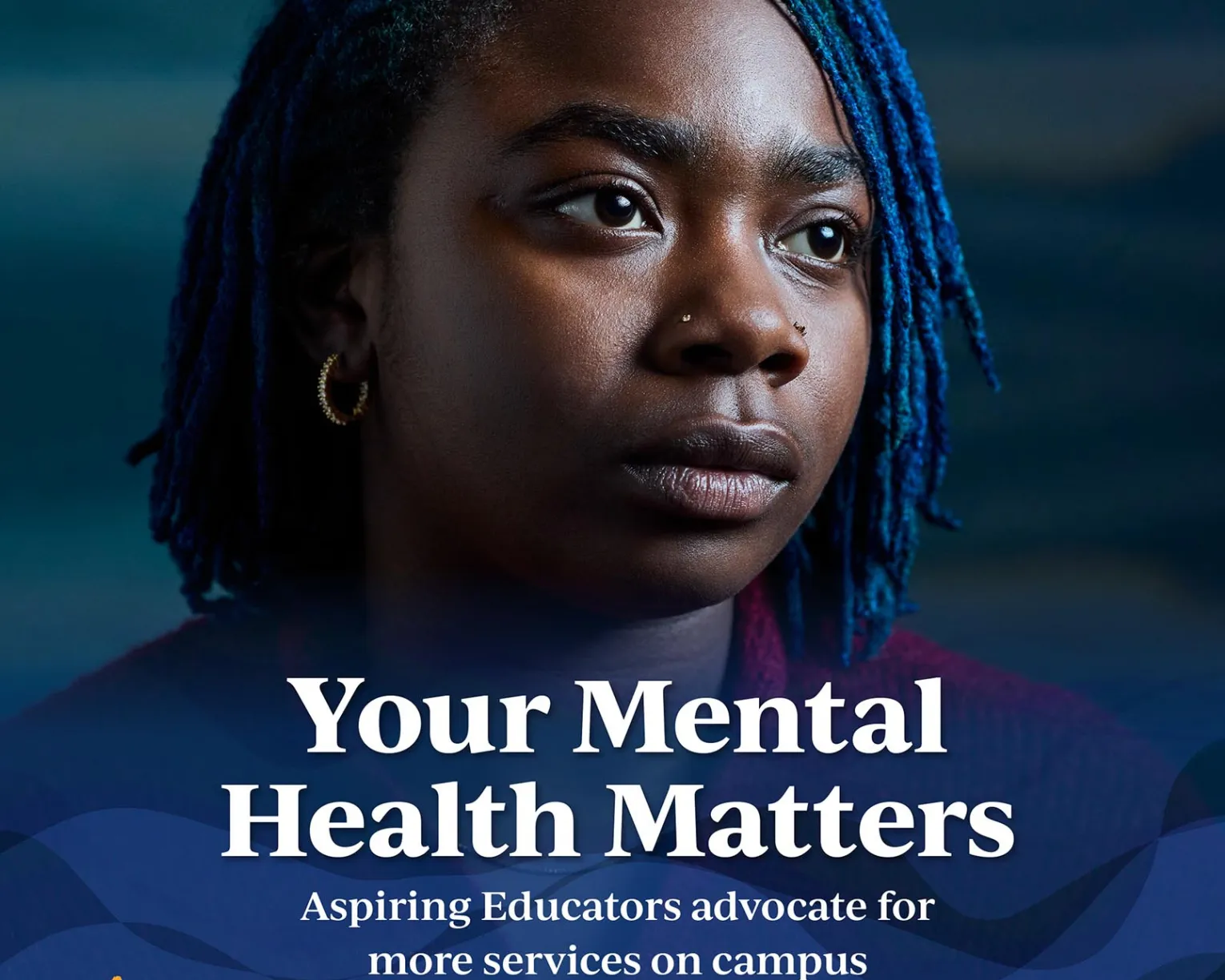 Spring 2025 cover of NEA Today for Aspiring Educators - shows a young black woman with blue locks and a serious expression. The text on the image reads "Your Mental Health Matters: Aspiring Educators advocate for more services on campus."