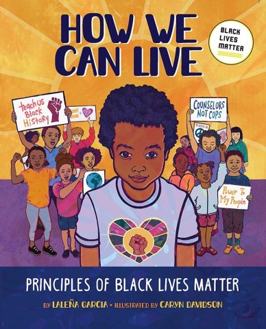 How We Can Live: The Principles Of Black Lives Matter 